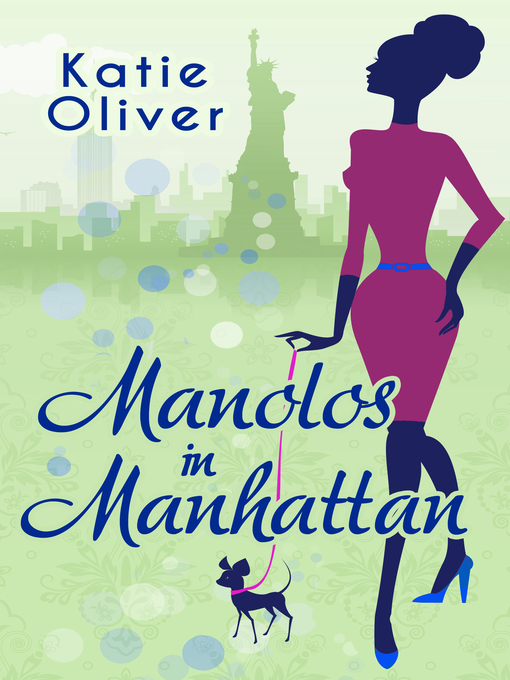 Title details for Manolos In Manhattan by Katie Oliver - Available